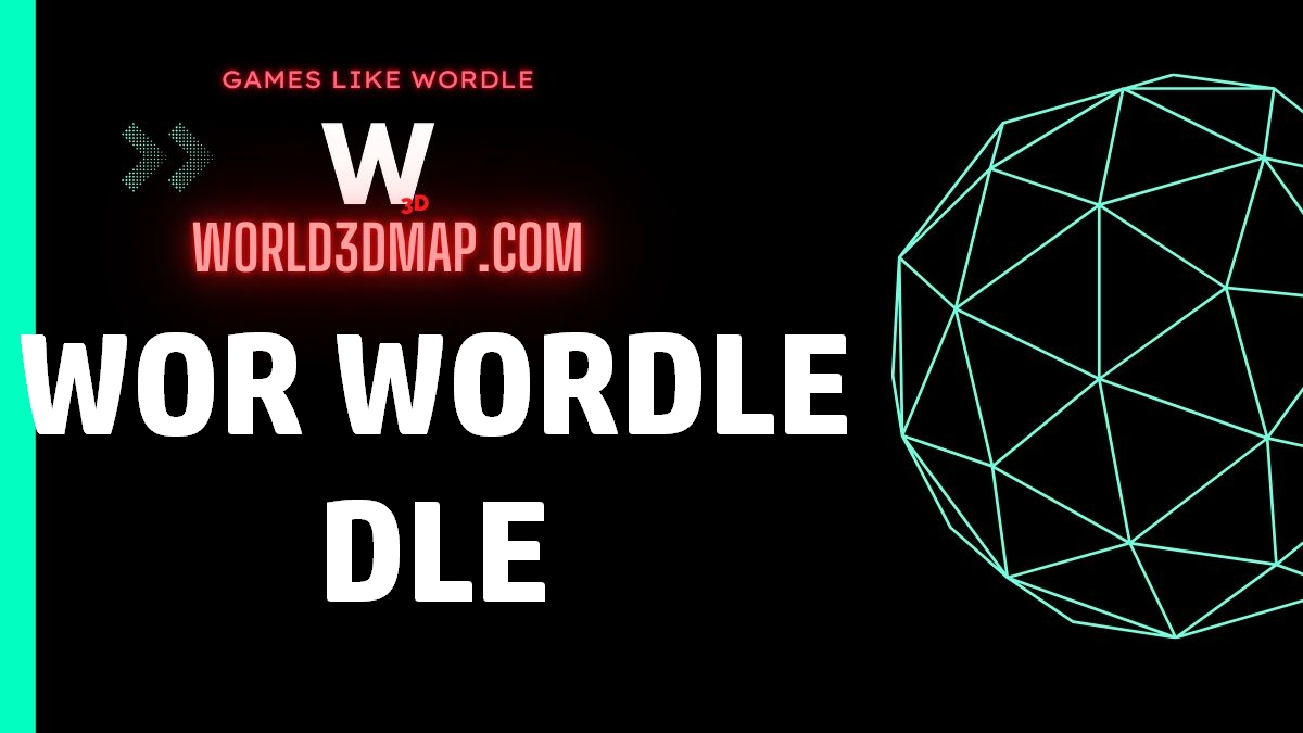 WOR WORDLE DLE 🕹️ Word Daily Game  Games like Wordle