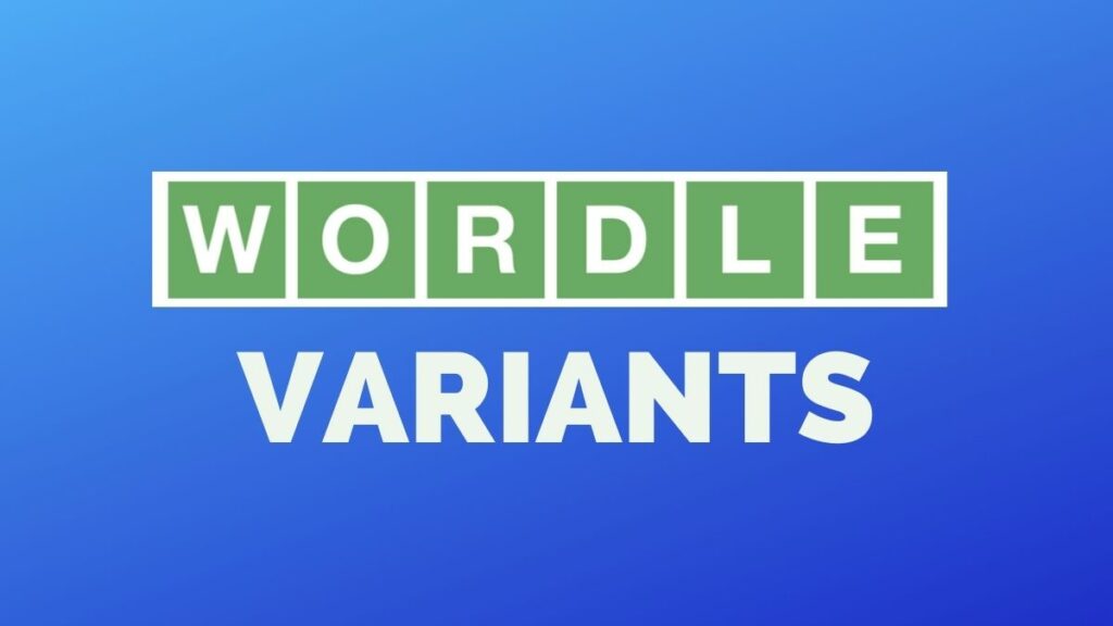 Wordle variants