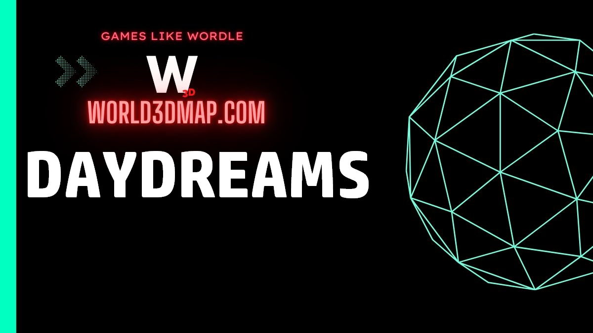 Daydreams wordle