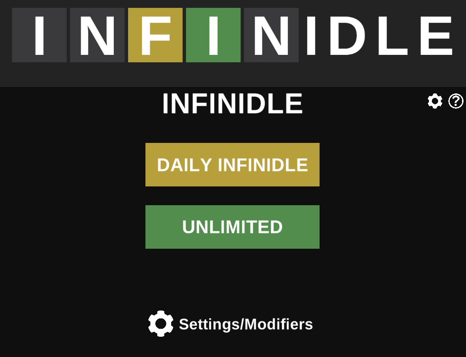 INFINIDLE - I wanted to play longer wordle games, so I made this