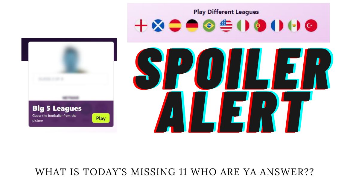 What is Who Are Ya? How to play the Missing 11 online football game  inspired by Wordle